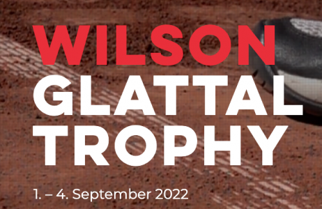 WILSON GLATTAL TROPHY 2022 1.-4. September 2022 (Anmeldeschluss 24.8.2022)